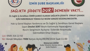 İzmir'de "Sağlıkta Şiddete Hayır" Sergisi Düzenleniyor!